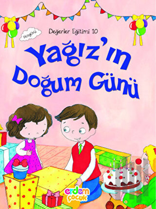 Değerler Eğitimi 10 - Yağız'ın Doğum Günü | Kitap Ambarı