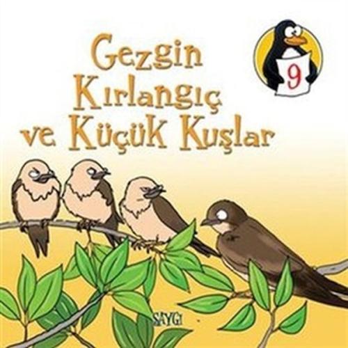 Gezgin Kırlangıç ve Küçük Kuşlar - Saygı | Kitap Ambarı