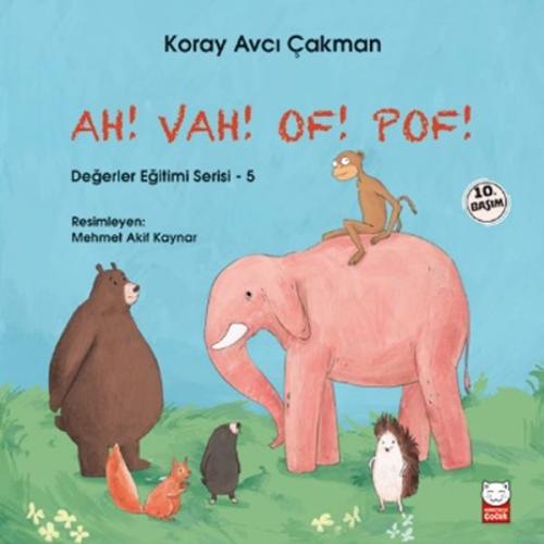 Ah! Vah! Of! Pof! - Değerler Eğitimi Serisi - 5 | Kitap Ambarı