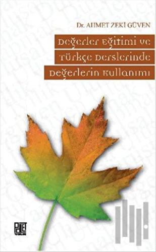 Değerler Eğitimi ve Türkçe Derslerinde Değerlerin Kullanımı | Kitap Am