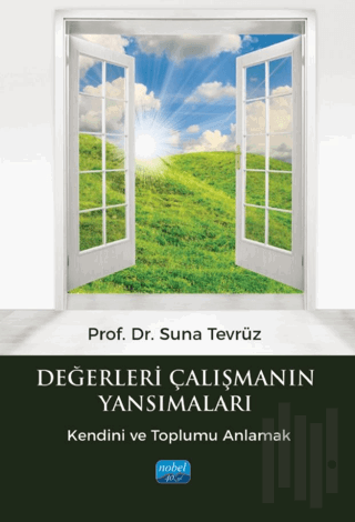 Değerleri Çalışmanın Yansımaları | Kitap Ambarı