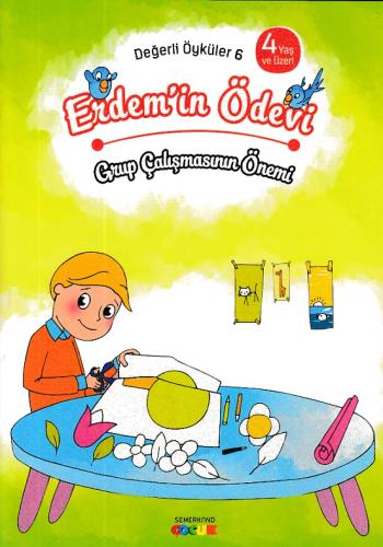 Erdem'in Ödevi - Grup Çalışmasının Önemi | Kitap Ambarı