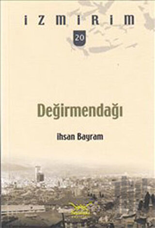 Değirmendağı | Kitap Ambarı