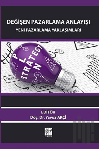 Değişen Pazarlama Anlayışı: Yeni Pazarlama Yaklaşımları | Kitap Ambarı