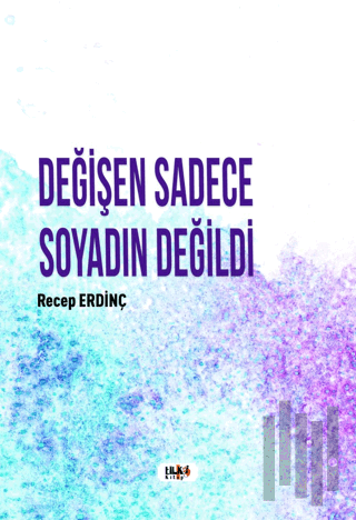 Değişen Sadece Soyadın Değildi | Kitap Ambarı