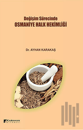 Değişim Sürecinde Osmaniye Halk Hekimliği | Kitap Ambarı