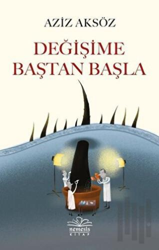 Değişime Baştan Başla | Kitap Ambarı