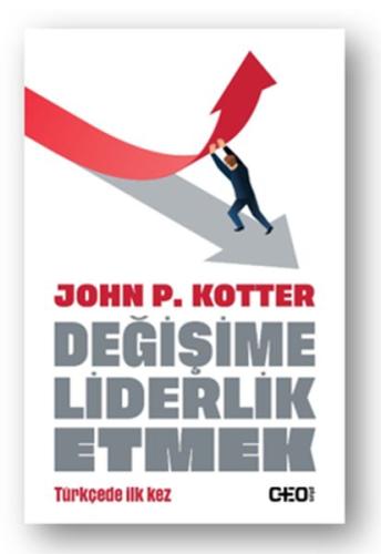 Değişime Liderlik Etmek | Kitap Ambarı