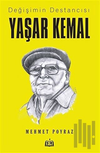 Değişimin Destancısı Yaşar Kemal | Kitap Ambarı