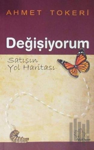 Değişiyorum - Satışın Yol Haritası | Kitap Ambarı