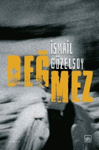 Değmez | Kitap Ambarı