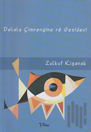 Delale Çimrengıne re Qesıdeyı | Kitap Ambarı