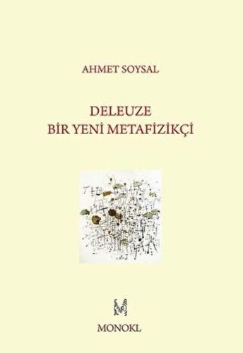 Deleuze: Bir Yeni Metafizikçi | Kitap Ambarı