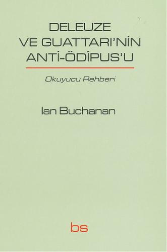 Deleuze ve Guattari'nin Anti-Ödipus'u | Kitap Ambarı