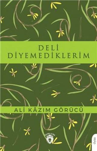 Deli Diyemediklerim | Kitap Ambarı