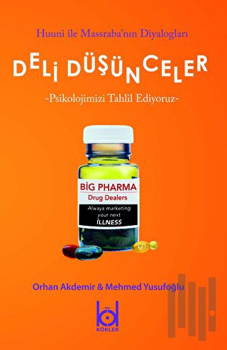 Deli Düşünceler - Psikolojimizi Tahlil Ediyoruz | Kitap Ambarı