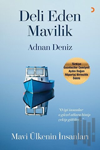 Deli Eden Mavilik | Kitap Ambarı