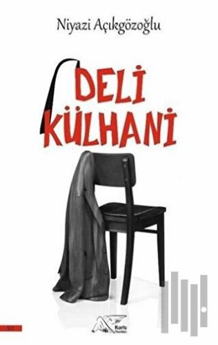 Deli Külhani | Kitap Ambarı