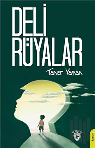 Deli Rüyalar | Kitap Ambarı