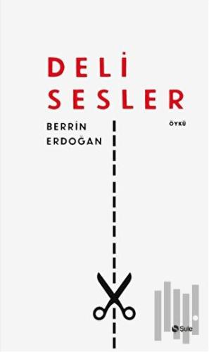 Deli Sesler | Kitap Ambarı