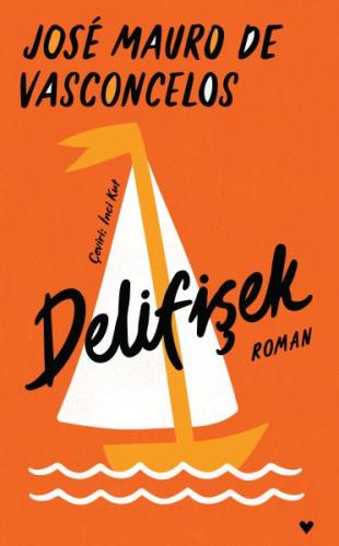 Delifişek (Ciltli) | Kitap Ambarı