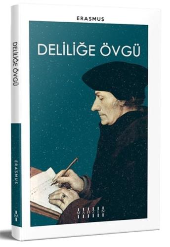 Deliliğe Övgü | Kitap Ambarı