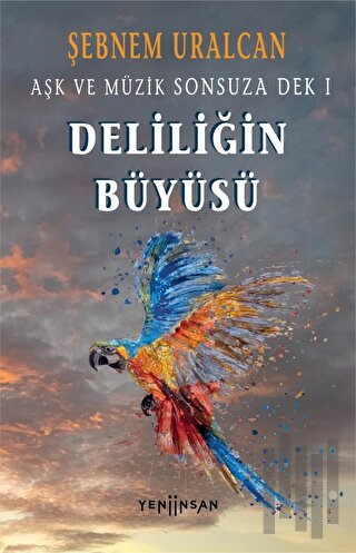 Deliliğin Büyüsü | Kitap Ambarı