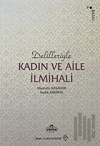 Delilleriyle Kadın ve Aile İlmihali (Karton Kapak, 2. Hamur) | Kitap A