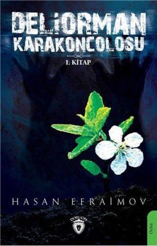 Deliorman Karakoncolosu | Kitap Ambarı