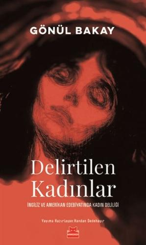 Delirtilen Kadınlar | Kitap Ambarı