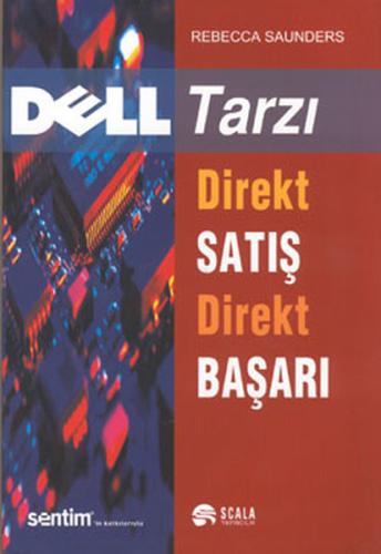 Dell Tarzı Direkt Satış Direkt Başarı (Ciltli) | Kitap Ambarı