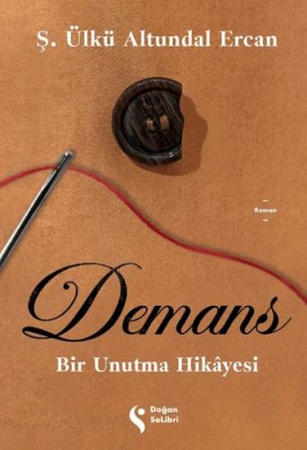 Demans: Bir Unutma Hikayesi | Kitap Ambarı