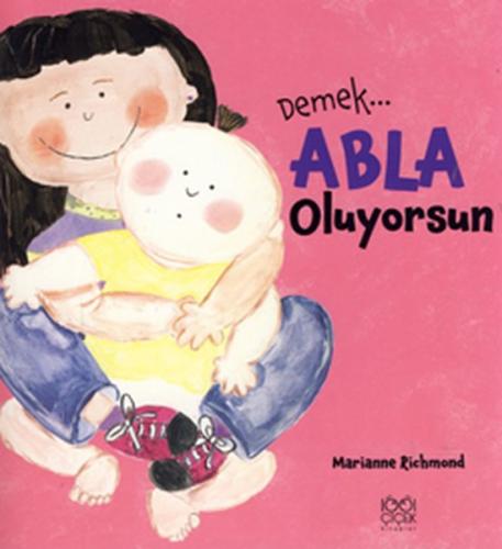 Demek Abla Oluyorsun | Kitap Ambarı