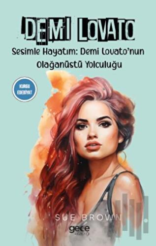 Demi Lovato | Kitap Ambarı