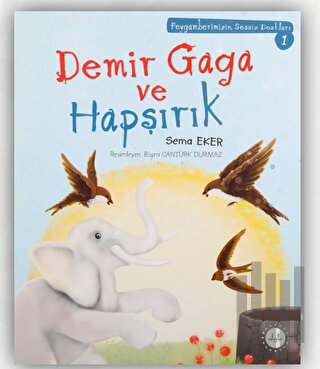 Demir Gaga ve Hapşırık | Kitap Ambarı