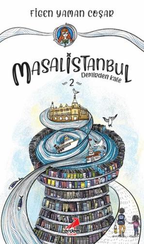 Demirden Kale - Masal İstanbul 2 | Kitap Ambarı