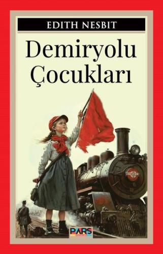 Demiryolu Çocukları | Kitap Ambarı