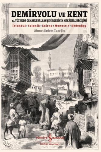 Demiryolu Ve Kent | Kitap Ambarı