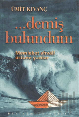 ... Demiş Bulundum | Kitap Ambarı