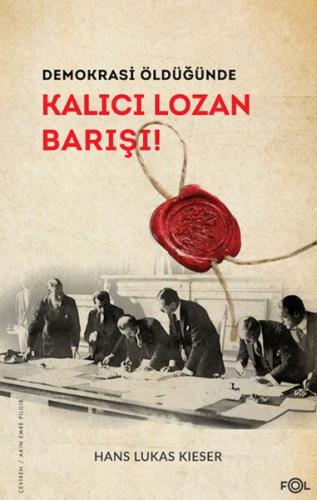 Demokrasi Öldüğünde: Kalıcı Lozan Barışı | Kitap Ambarı