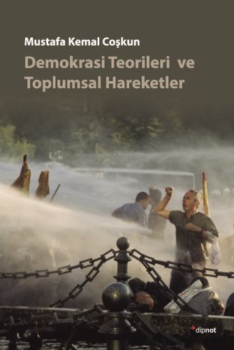 Demokrasi Teorileri ve Toplumsal Hareketler | Kitap Ambarı