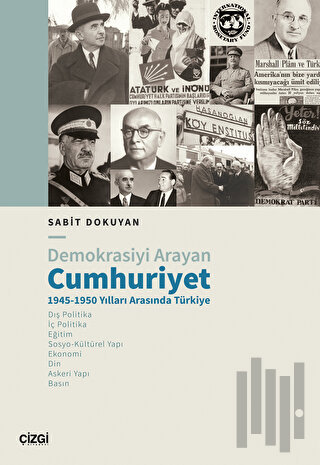 Demokrasiyi Arayan Cumhuriyet 1945-1950 Yılları Arasında Türkiye | Kit