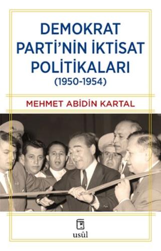 Demokrat Parti’nin İktisat Politikaları (1950-1954) | Kitap Ambarı