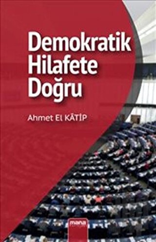 Demokratik Hilafet’e Doğru | Kitap Ambarı