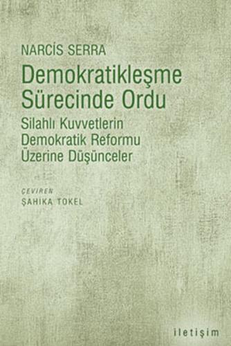 Demokratikleşme Sürecinde Ordu | Kitap Ambarı