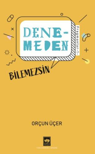 Denemeden Bilemezsin - Fragmanlar 1 | Kitap Ambarı