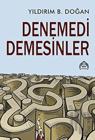 Denemedi Demesinler | Kitap Ambarı