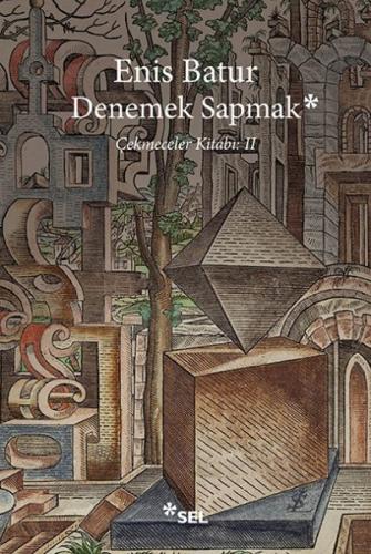 Denemek Sapmak | Kitap Ambarı