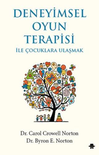 Deneyimsel Oyun Terapisi ile Çocuklara Ulaşmak | Kitap Ambarı