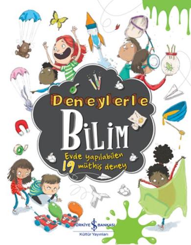 Deneylerle Bilim - Evde Yapılabilen 19 Müthiş Deney | Kitap Ambarı